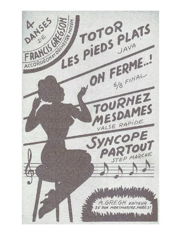 télécharger la partition d'accordéon 4 Danses de Francis Gregson accordéon (Totor les pieds plats + On ferme + Tournez Mesdames + Syncope partout) (Orchestration Complète) au format PDF