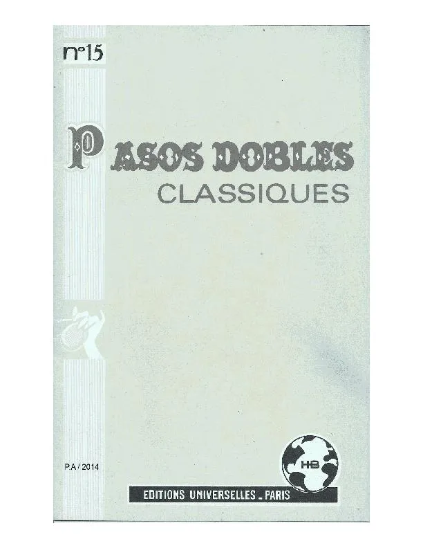 télécharger la partition d'accordéon Recueil n°15 : Pasos Dobles Classiques (4 Titres) au format PDF