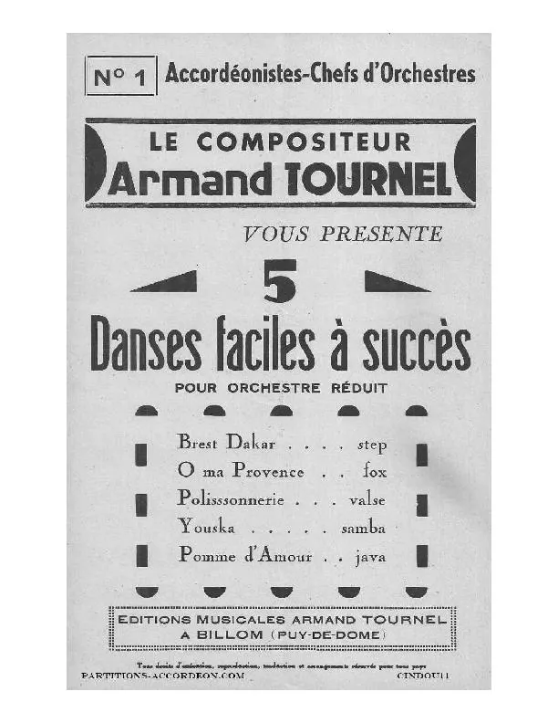 télécharger la partition d'accordéon Recueil : Le compositeur Armand Tournel vous présente 5 Danses faciles à succès (Brest Dakar + Ô ma provence + Polissonnerie + Youska + Pomme d'amour) au format PDF