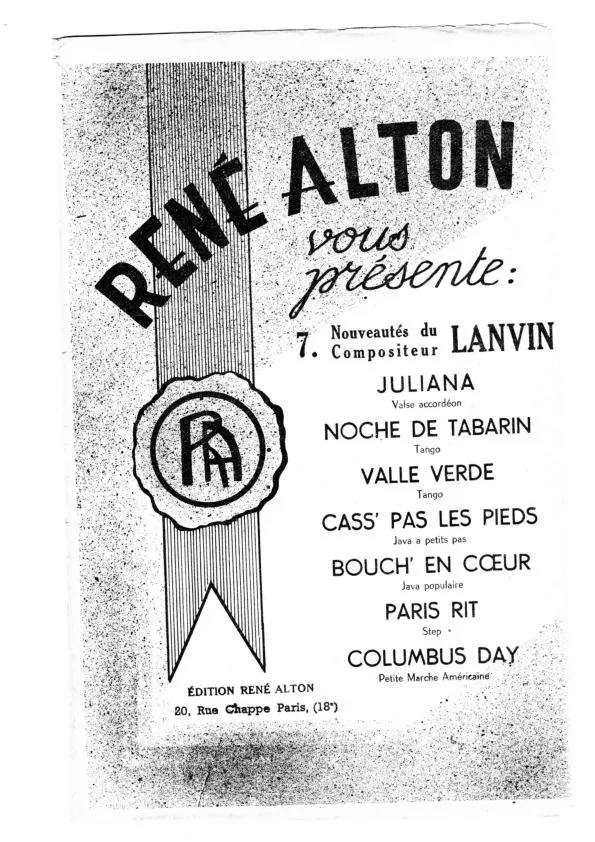 télécharger la partition d'accordéon Recueil : René Alton vous présente 7 nouveautés du compositeur Lanvin (Orchestrations) (Juliana + Noche de Tabarin + Valle Verde + Cass' pas les pieds + Bouch' en cœur + Paris Rit + Columbus Day) au format PDF