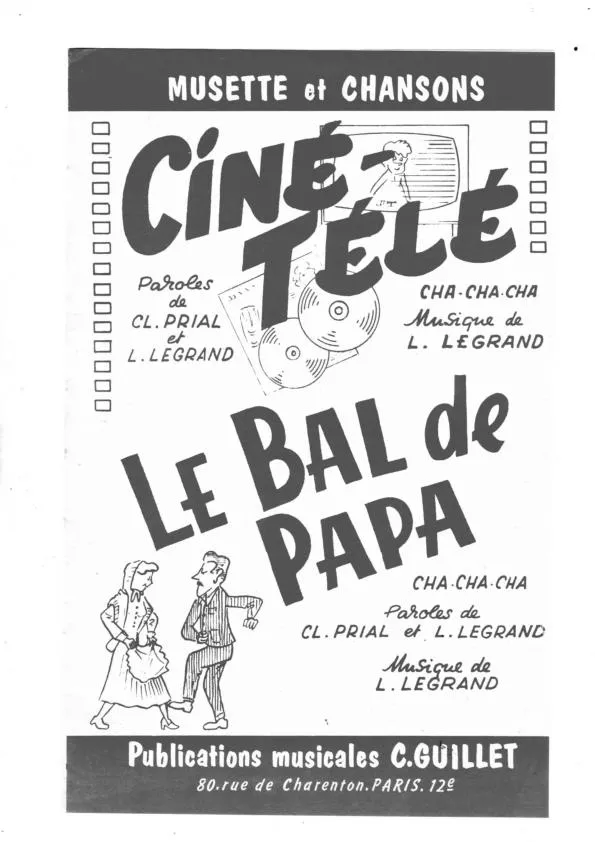 télécharger la partition d'accordéon Ciné Télé + Le bal à Papa (Orchestration) (Cha Cha Cha) au format PDF