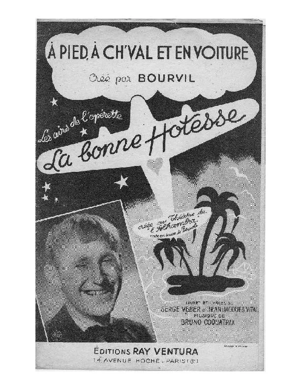 télécharger la partition d'accordéon A pied A ch'val et en voiture (De l'Opérette : La bonne hôtesse) (Chant : Bourvil) au format PDF