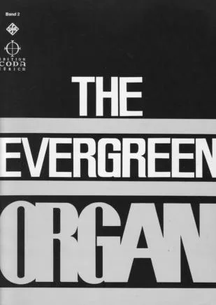 télécharger la partition d'accordéon The Evergreen Organ (Band 2) (14 titres) au format PDF