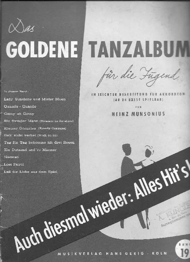 télécharger la partition d'accordéon Das Golden Tanzalbum für die Jugend (In leichter Bearbeitung für Akkordeon) (Ab 24 Bâsse von Heinz Munsonius) (Band 19) (11 titres) au format PDF
