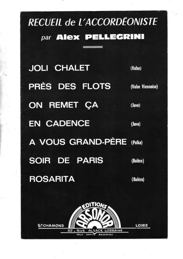 télécharger la partition d'accordéon Recueil de l'Accordéoniste par Alex Pellegrini : (Joli chalet + Près des flots + On remet ça + En cadence + A vous Grand Père + Soir de Paris + Rosarita) au format PDF