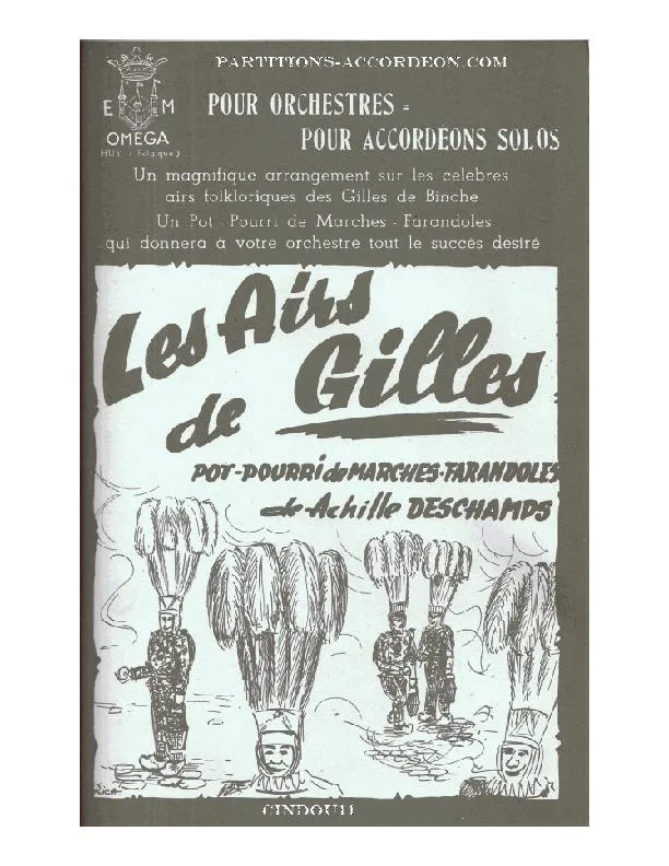 télécharger la partition d'accordéon Les airs de Gilles (Orchestration Complète) (Pot Pourri de Marches Farandoles sur les célèbres airs folkloriques des Gilles de Binche) au format PDF