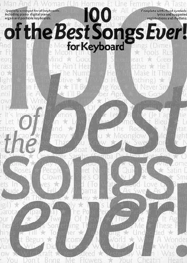 télécharger la partition d'accordéon 100 of the Best Songs Ever for Keyboard by Daniel Scott au format PDF
