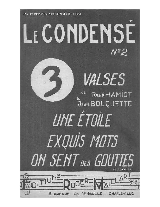 télécharger la partition d'accordéon Le Condensé n°2 : 3 Valses de René Hamiot et Jean Bouquette (Une étoile + Exquis Mots + On sent des gouttes) au format PDF