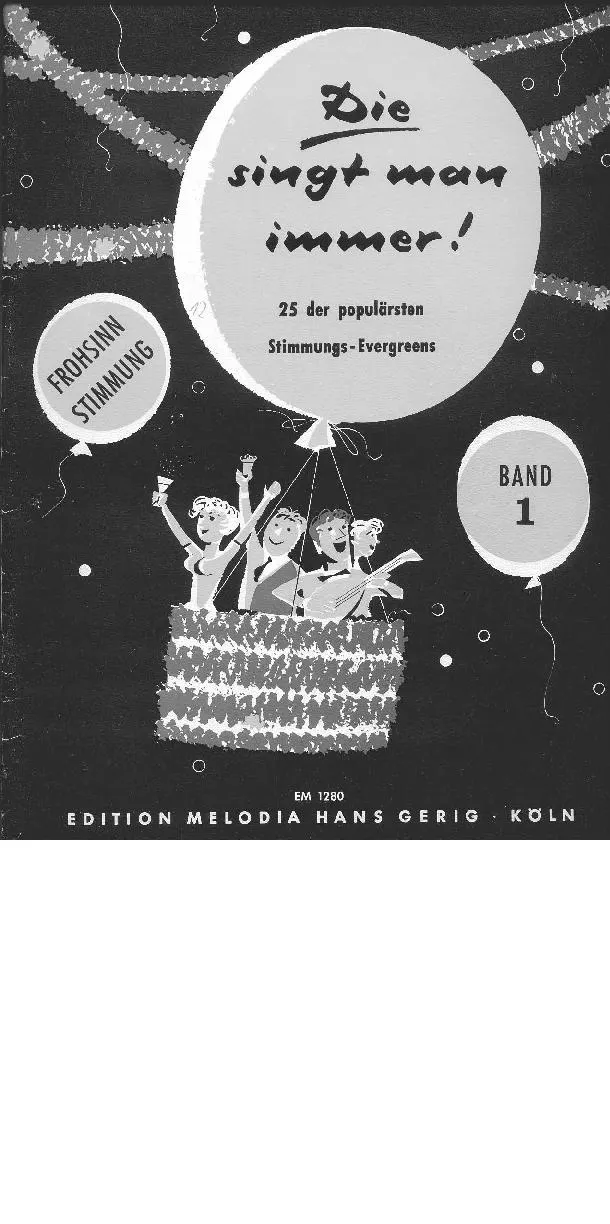 télécharger la partition d'accordéon Die singt man immer (25 der populärsten stimmungs-evergreens) (Band 1) au format PDF