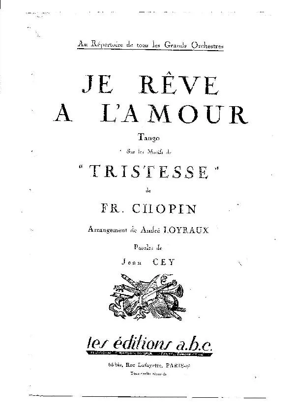 télécharger la partition d'accordéon Je rêve à l'amour (Sur les motifs de : Tristesse) (Arrangement : André Loyraux) (Orchestration Complète) (Tango)  au format PDF
