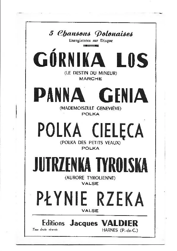 télécharger la partition d'accordéon 5 Chansons Polonaises : Gornika los (Le destin du mineur) Panna genia (Mademoiselle Geneviève) Polka cieleca (La polka des petits veaux) Jutrzenka Tyrolska (Aurore Tyrolienne) (Plenie rzeka) au format PDF