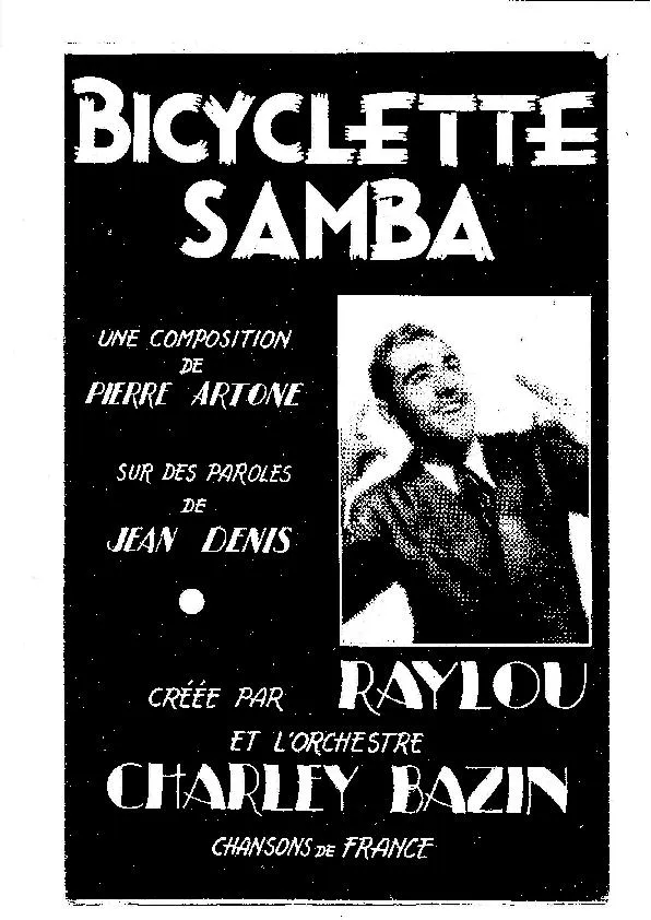télécharger la partition d'accordéon Bicyclette Samba (Créée par : Raylou / L'Orchestre Charley Bazin) (Orchestration) au format PDF