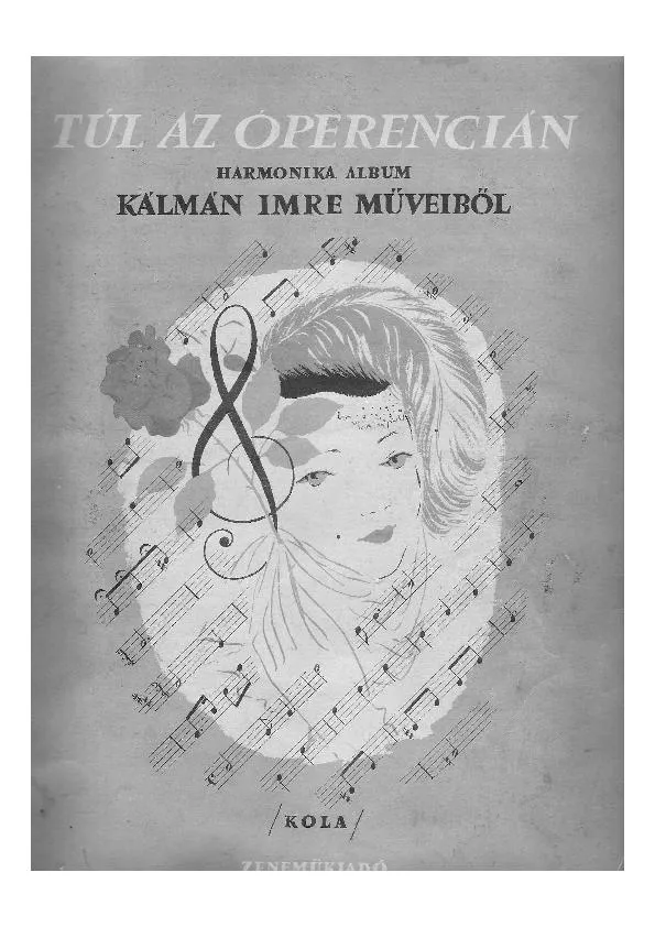 télécharger la partition d'accordéon Tul Az Operencian (Melodien aus Operetten auf dem accordéon) (Harmonika Album) (Arrangement : Kola József) au format PDF