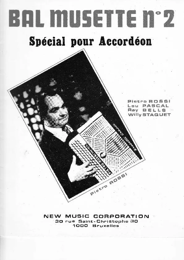 télécharger la partition d'accordéon Bal Musette N°2 : Spécial pour Accordéon (Pietro Rossi / Lou Pascal / Ray Bells / Willy Staquet) (12 Titres) au format PDF