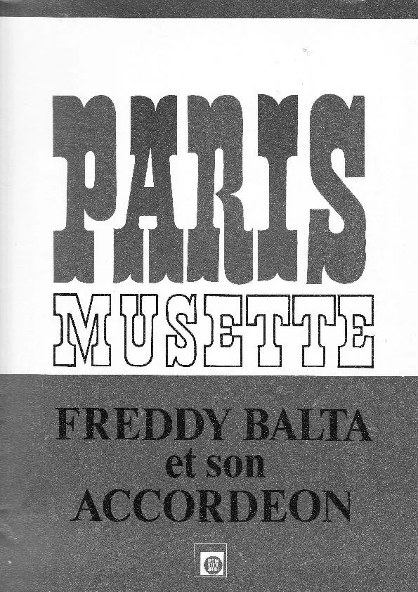 télécharger la partition d'accordéon Paris Musette : Freddy Balta et son Accordéon (10 Titres) au format PDF