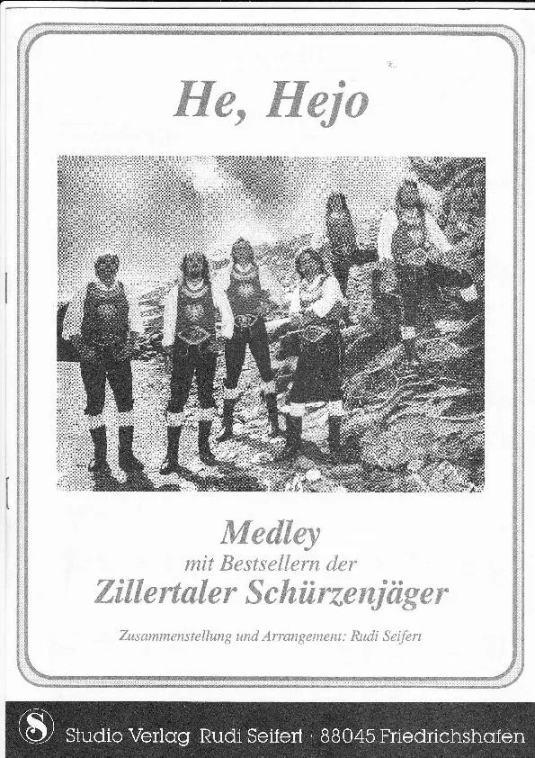 télécharger la partition d'accordéon He Hejo (Medley mit Bestsellern der Zillertaler Schüzenjäger) au format PDF