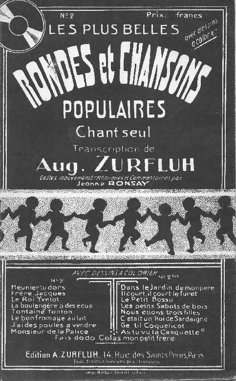 télécharger la partition d'accordéon Les plus belles rondes et chansons populaires chant seul (Transcription : Auguste Zurfluh et Jeanne Ronsay) (N°2) au format PDF