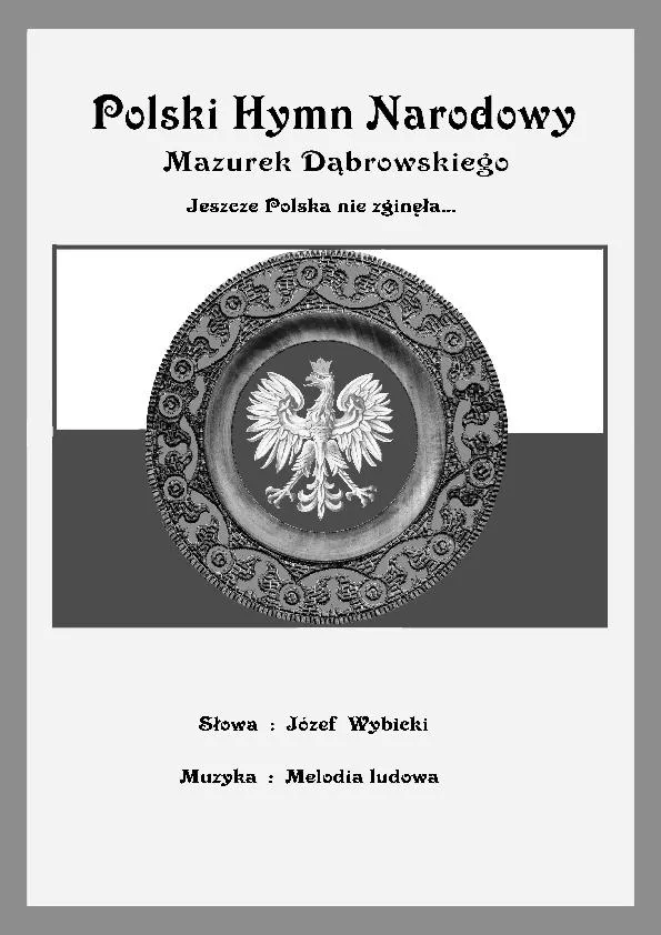 télécharger la partition d'accordéon Polski Hymn Narodowy / Jeszcze Polska nie Zginęła (Hymne National Polonais) (La Pologne n'est pas encore morte) (Mazurek Dąbrowskiego) au format PDF