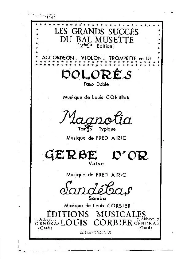 télécharger la partition d'accordéon Les Grands Succès du Bal Musette : Dolorès + Magnolia + Gerbe d'or + Sandébas (Paso Doble + Tango Typique +Valse + Samba) (+ Parties mi b) au format PDF