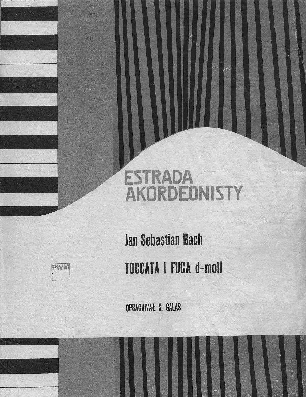 télécharger la partition d'accordéon Toccata i Fuga d-moll (Toccata e fuga in re minore) (Arrangement : Stanisław Galas) (Accordéon) (Edition : PWM) au format PDF