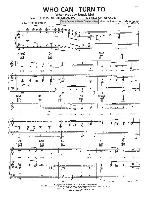 télécharger la partition d'accordéon Who can I turn to (when nobody needs me) (Du Film : The roar of the Greasepaint / The smell off the crowd) (Chant : Tony Bennett & Gloria Estefan) (Slow) au format PDF