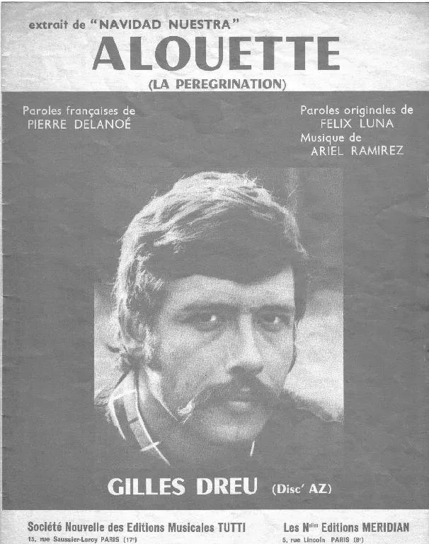 télécharger la partition d'accordéon Alouette (La Peregrination) (Extrait de : Navidad Nuestra) (Chant : Gilles Dreu) au format PDF