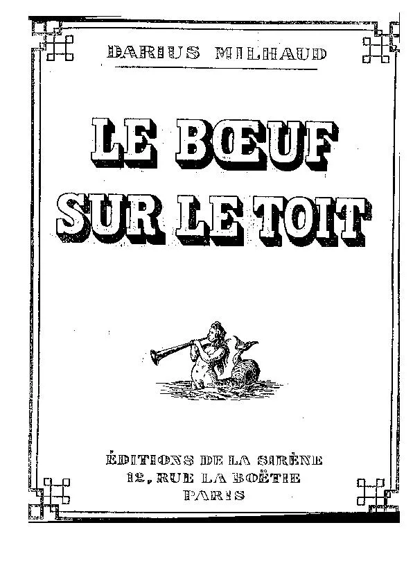 télécharger la partition d'accordéon Darius Milhaud : Le Bœuf Sur Le Toit (Cinéma-Symphonie sur des Airs Sud-Américains) au format PDF