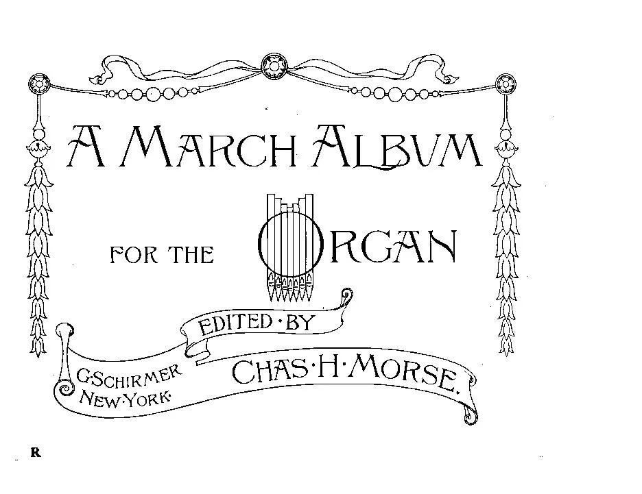 télécharger la partition d'accordéon A March Album For The Organ (Arrangement : Chas H Morse) (22 Titres) au format PDF