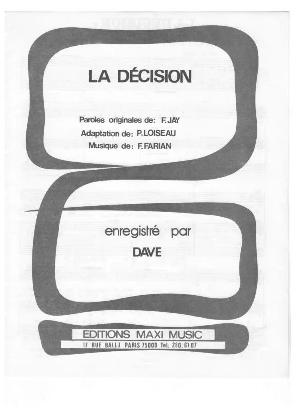 télécharger la partition d'accordéon La décision (My decision) (Adaptation : Patrick Loiseau) (Chant : Dave) au format PDF