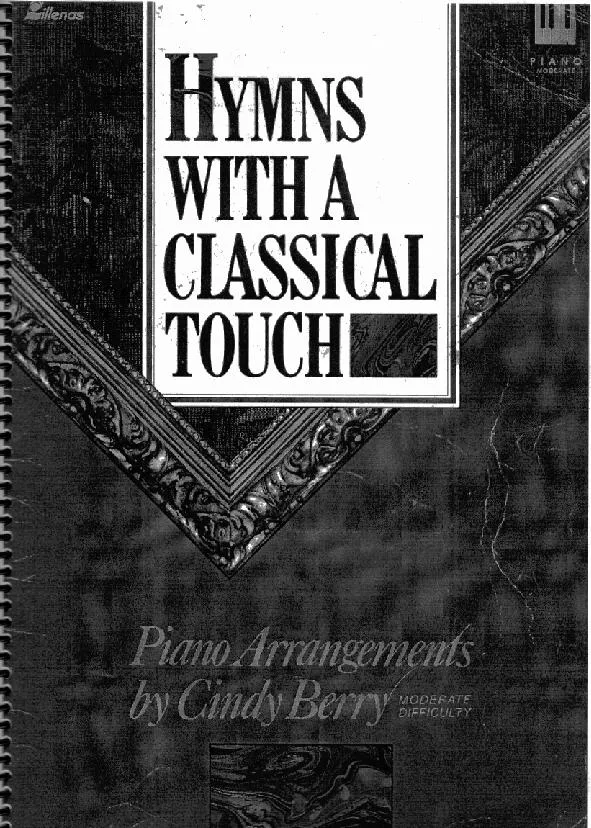 télécharger la partition d'accordéon Hymns With A Classical Touch (Piano Arrangements by : Cindy Berry) (Moderate Difficulty) (11 Titres) au format PDF