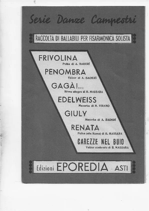 télécharger la partition d'accordéon Serie danze campestri : Frivolina + Penombra + Gaga + Edelweiss + Giuly + Renata + Carezze nel buio ( Polkas +Mazurkas + Valses + ritmo allegro) au format PDF