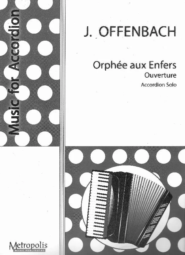 télécharger la partition d'accordéon Orpheus in der Unterwelt (Orphée aux enfers) (Arrangement : Curt Mahr) (120 Bässe) au format PDF