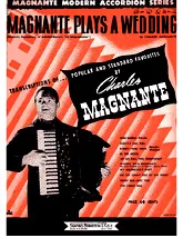 télécharger la partition d'accordéon Magnante plays a wedding au format PDF