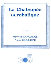 télécharger la partition d'accordéon la chaloupée acrobatique au format PDF