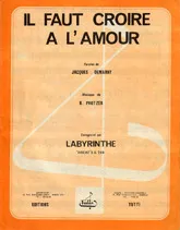 télécharger la partition d'accordéon Il faut croire a l'amour ( chantée par Labyrinthe ) au format PDF