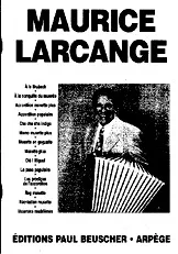 télécharger la partition d'accordéon Maurice Larcange - 14 titres - 1997 au format PDF